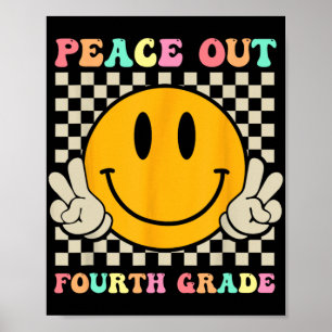 Affiche Smile Face Peace Out 4ème Grade Cl De 2023