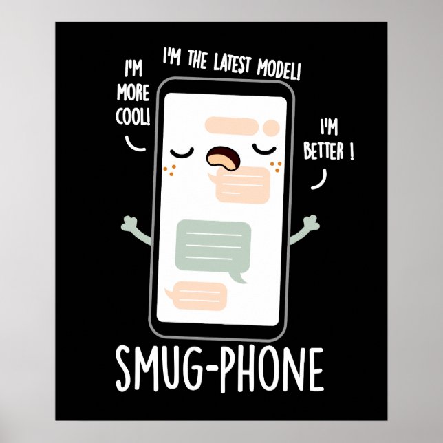 Affiche Smug Phone Funky Cellphone Pun Dark BG (Devant)