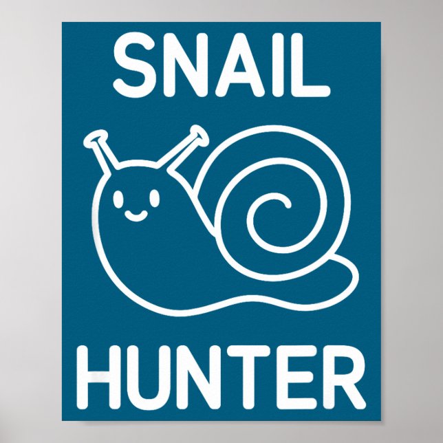 Affiche Snail Hunter, Funny, Jokes, Sarcastic  (Devant)