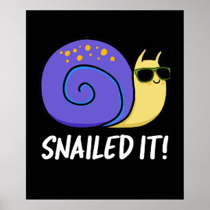 Affiche Snail It Funny Snail Pun Dark BG