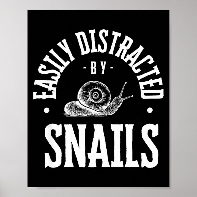 Affiche Snail Lover Easily Distracted By Snails, Funny Sna (Devant)