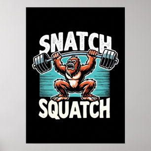 Affiche Snatch Squatch - Drôle Poids