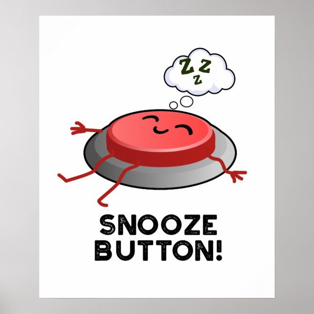 Affiche Snooze Button Funny Plug (Devant)