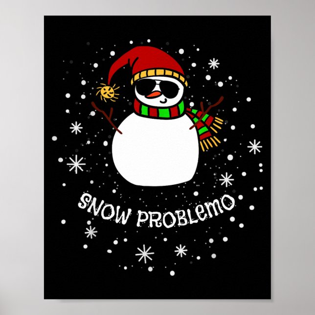 Affiche Snow Problemo Funny Christmas Snowman  (Devant)