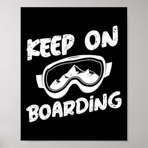 Affiche Snowboard Continuer À Embarquer Snowboard