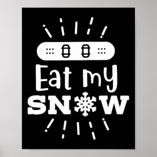Affiche Snowboard Mange My Snow Snowboard