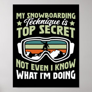 Affiche Snowboard My Snowboard Technique Est Très Secret