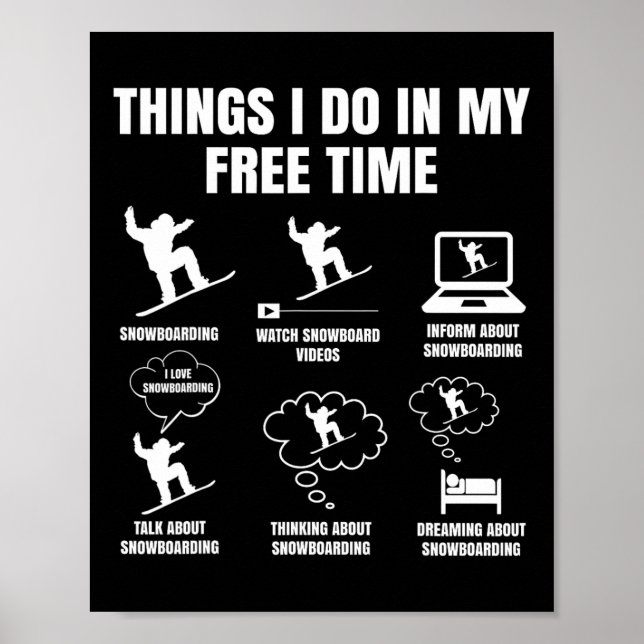 Affiche Snowboard Que Je Fais Dans Mon Temps Libre Snowboa (Devant)