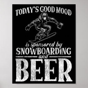 Affiche Snowboard Snowboard Bière La bonne humeur d'aujour