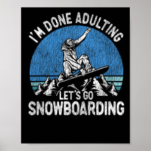 Affiche Snowboard Snowboard Vintage Retro Je suis fait Adu