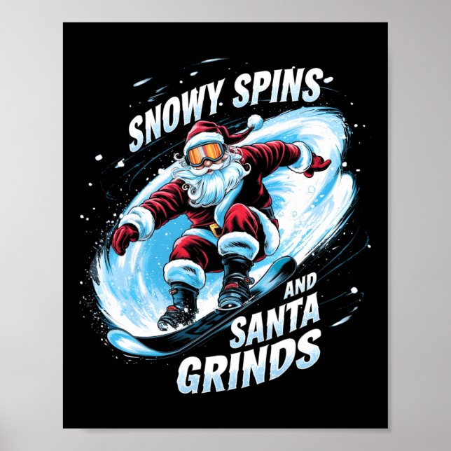 Affiche Snowy Spins Père Noël Grinds Snowboard Noël Sno (Devant)