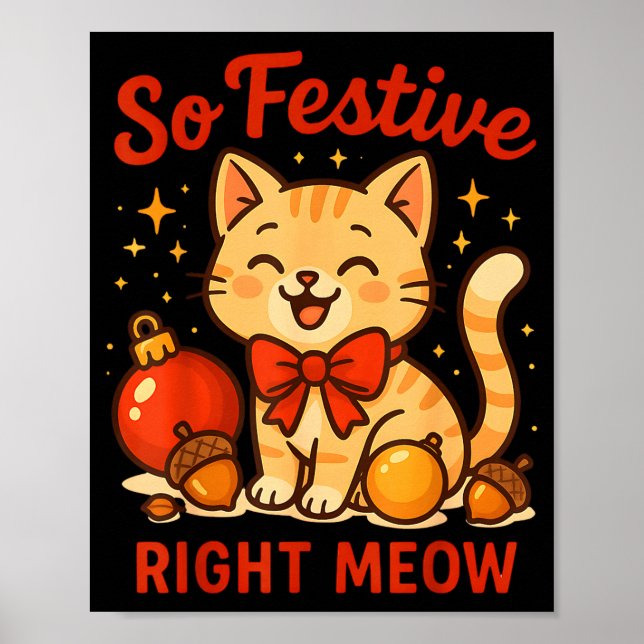 Affiche So Festive Right Meow Kawaii Cat Christmas Santa H (Devant)