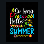 Affiche So Long Preschool Hello Summer Last Day Of School.<br><div class="desc">long Preschool grade,  summer vacation,  school funny ideas in summer,  grade kid,  school outfit graduation 3rd grade,  baby girl summer trip top,  baby boy summer last day school,  school graduation grade school summer,  birthday 3rd in summer,  goodbye 3rd grade</div>