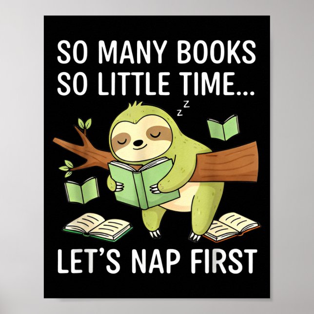 Affiche So Many Books Little Time Nap First Sloth  (Devant)