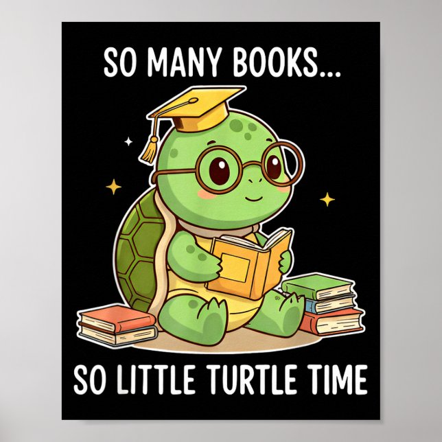 Affiche So Many Books Little Time Turtle Scholar  (Devant)