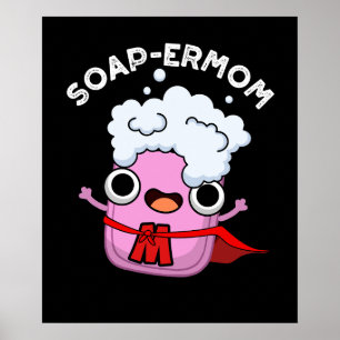 Affiche Soap-ermaman Drôle savon Maman Pun Dark BG