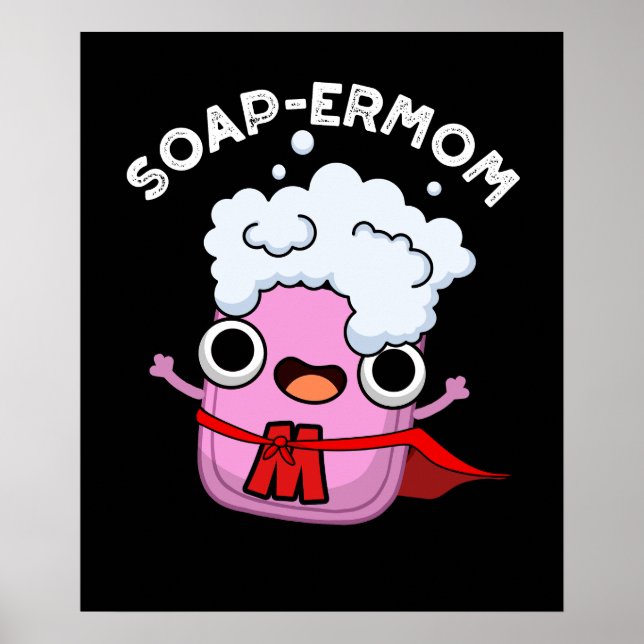 Affiche Soap-ermaman Drôle savon Maman Pun Dark BG (Devant)