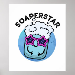 Affiche Soaperstar Funny Superstar Soap Pun