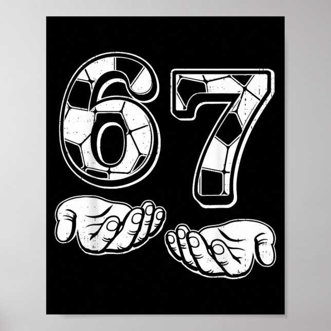 Affiche Soccer 67 Six Seven 6 7 Funny Gen Alpha Meme Drip  (Devant)