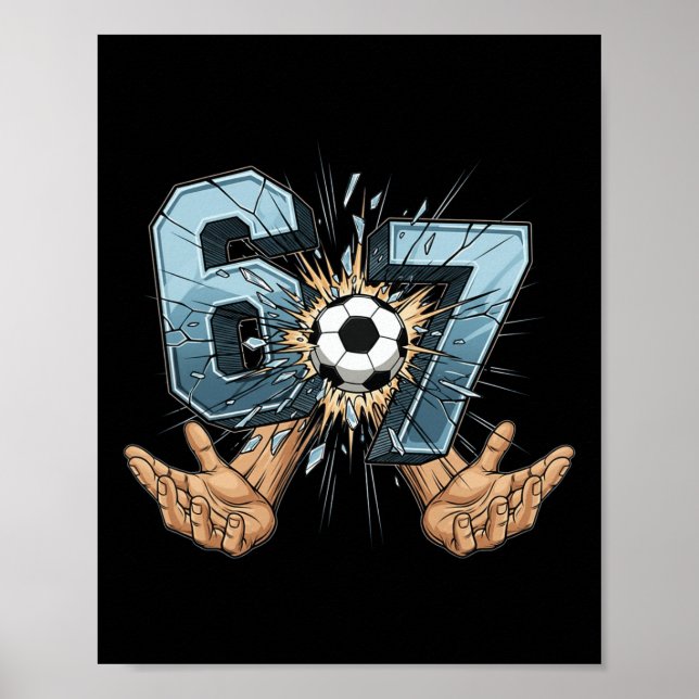 Affiche Soccer 67 Six Seven Funny Gen Alpha Meme _1  (Devant)
