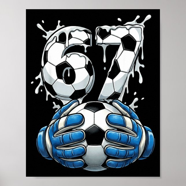 Affiche Soccer Drip Number 67 Boys Soccer Goalkeeper 67  (Devant)