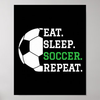 Affiche Soccer Player Soccer Lover Eat Sleep Soccer Repeat