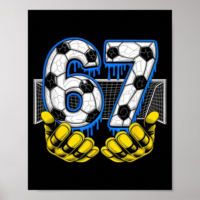 Affiche Soccer Six Seven 67 Drôle de Mème Gen Alpha  (Devant)