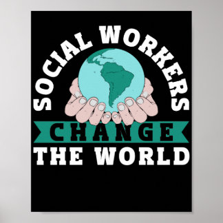 Affiche Social Worker Social Workers Change The World