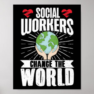 Affiche Social Worker Social Workers Change The World