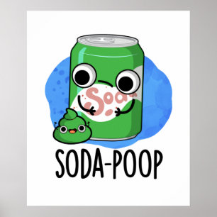 Affiche Soda Poop Drôle Boisson Pun