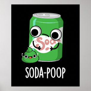 Affiche Soda Poop Drôle Boisson Pun Dark BG