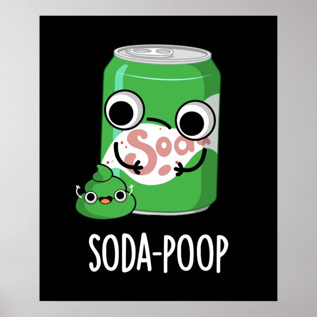 Affiche Soda Poop Drôle Boisson Pun Dark BG (Devant)