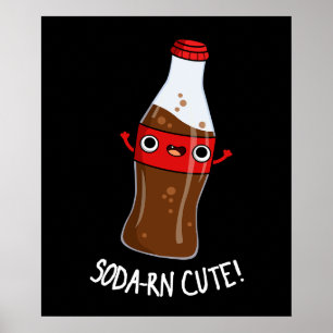 Affiche Soda-rn Cute Funny Soda Pun Dark BG