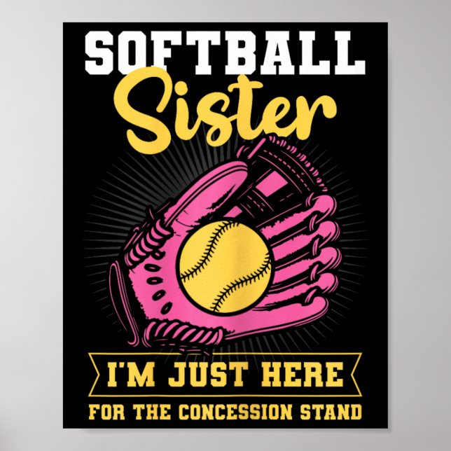 Affiche Sœur de softball Je suis juste là pour le stand de (Devant)