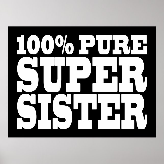 Affiche Soeurs Anniversaire Fêtes 100% Pure Super Soeur (Devant)
