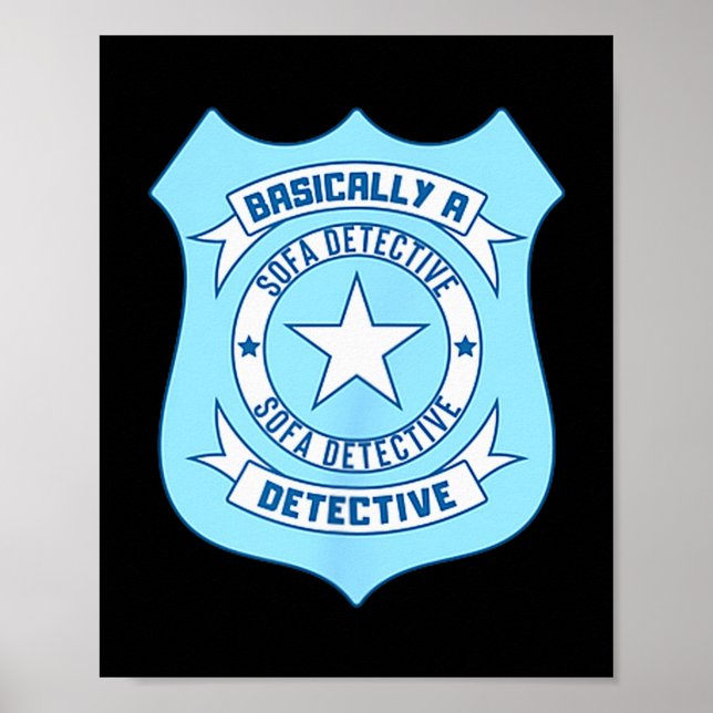 Affiche Sofa Detective Badge Funny True Crime Basically A  (Devant)