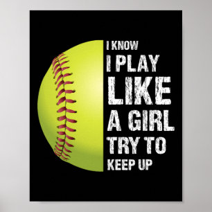 Affiche Softball Je sais que je joue comme une fille Fastp