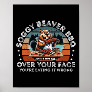 Affiche Soggy Beaver Bbq Si ce n'est pas tout sur votre vi