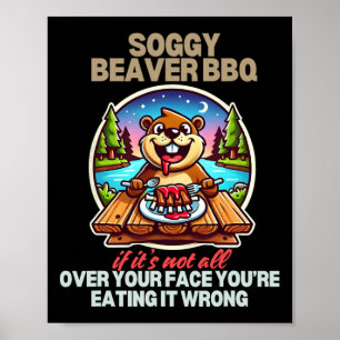 Affiche Soggy Beaver Bbq Si ce n'est pas tout sur votre vi