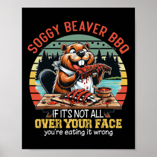 Affiche Soggy Beaver Bbq Si ce n'est pas tout sur votre vi