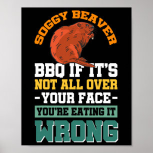 Affiche Soggy Beaver Bbq Si ce n'est pas tout sur votre vi