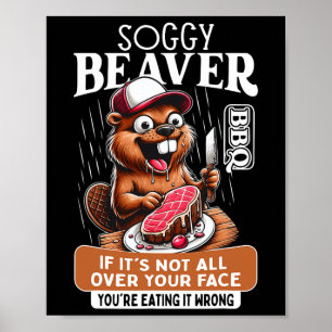 Affiche Soggy Beaver Rbecue Bbq Dirty Drôle Humour Beaver 
