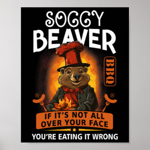 Affiche Soggy Beaver Rbecue Bbq Dirty Drôle Humour Beaver 