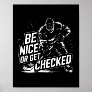 Affiche Sois gentil ou fais-toi vérifier Funny Ice Hockey