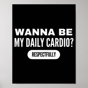 Affiche Sois ma cardio quotidienne Citation de gym drôle