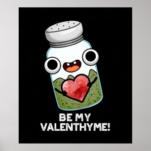 Affiche Sois Ma Saint-Valentin Thym Funnny Valentin Jeu de