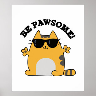 Affiche Sois Paw-some Funny Awesome Chat Pun
