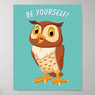 Affiche "SOIS TOI-MÊME !" Hibou, ou votre message/nom, sar