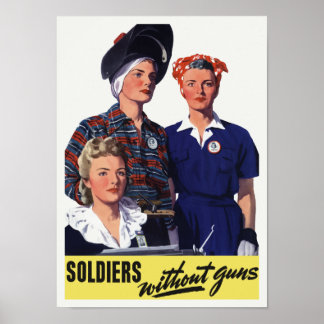 Affiche Soldats Sans Armes - Femmes Travailleuses de guerr