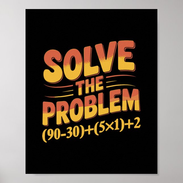 Affiche Solve The Problem 67 Math Teacher Mathematics 67th (Devant)